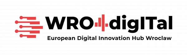 WRO4digITal — European Digital Innovation Hub Wrocław
