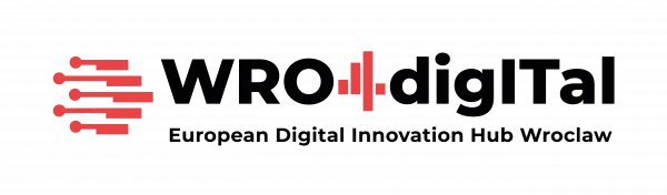 WRO4digITal — European Digital Innovation Hub Wrocław